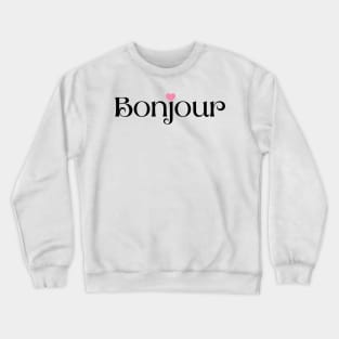 Bonjour Crewneck Sweatshirt